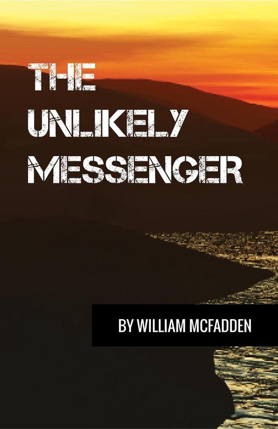 The Unlikely Messenger - cover