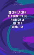 Recopilación de normativa de Violencia de Género y Doméstica