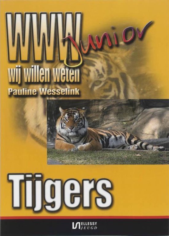 Cover van het boek 'Tijgers' van Pauline Wesselink en P. Westerling
