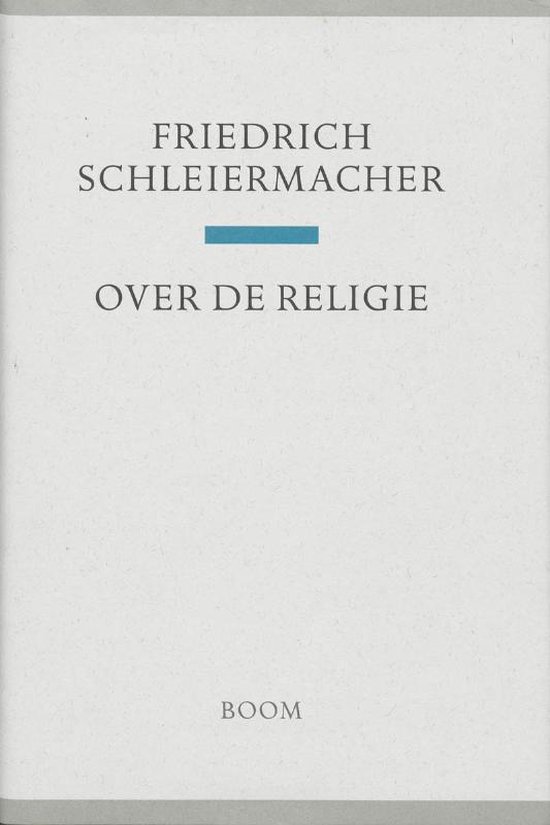 Cover van het boek 'Over de religie / druk 1' van Friedrich Daniel Ernst Schleiermacher