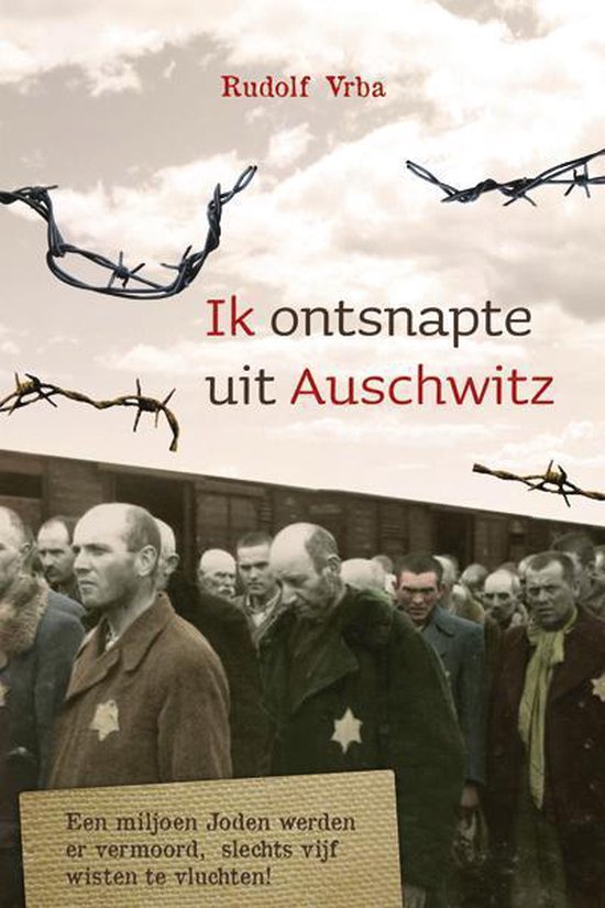 Cover van het boek 'Ik ontsnapte uit Auschwitz'