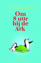 Omslag Om 8 uur bij de Ark