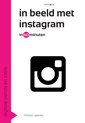 Digitale trends en tools in 60 minuten 15 -   In beeld met instagram in 60 minuten