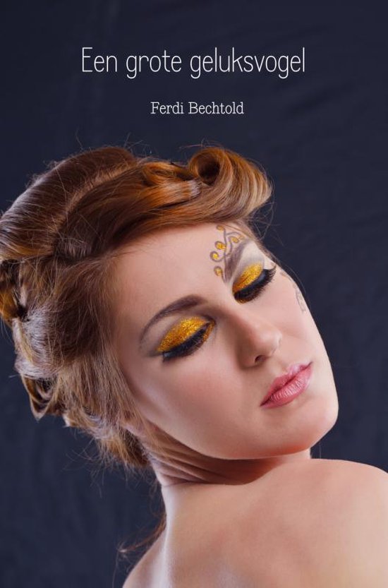 Cover van het boek 'Een grote geluksvogel'