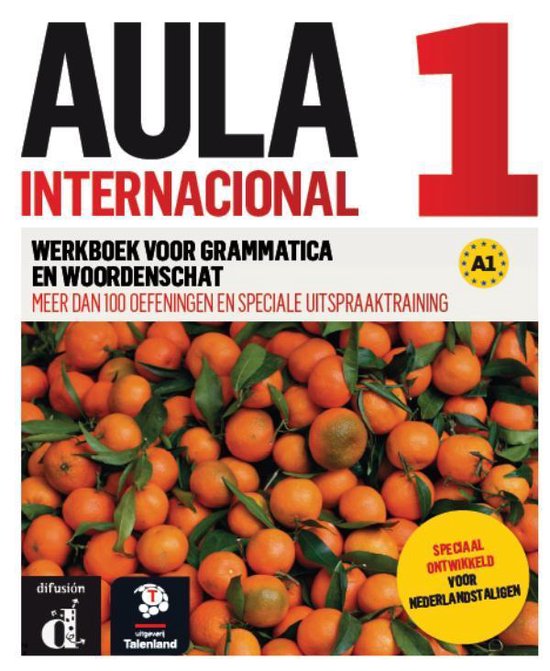Aula Internacional 1 - Aula Internacional 1 - Werkboek voor grammatica en woordenschat - Talenland versie A1