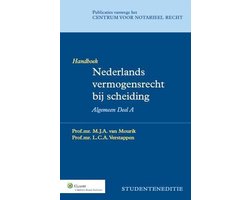 Publicaties vanwege het Centrum voor Notarieel Recht  - Nederlands vermogensrecht bij scheiding Algemeen deel A Studenteneditie Handboek