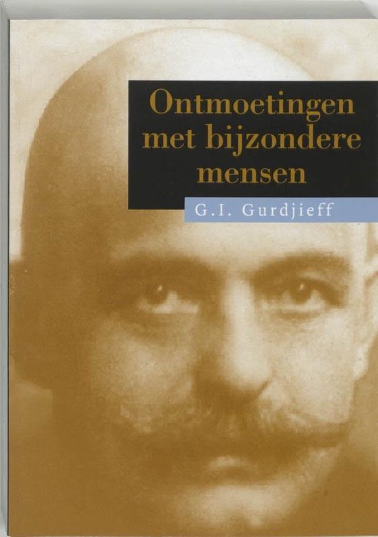 Cover van het boek 'Ontmoetingen met bijzondere mensen' van G.I. Gurdjieff