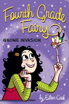 Fourth Grade Fairy - Gnome Invasion