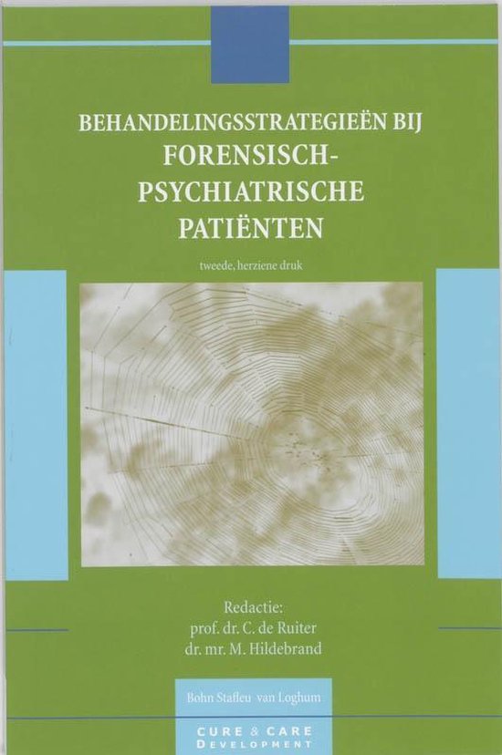 Cover van het boek 'Behandelingsstrategieen bij forensisch-psychiatrische patienten / druk 2' van C. de Ruiter