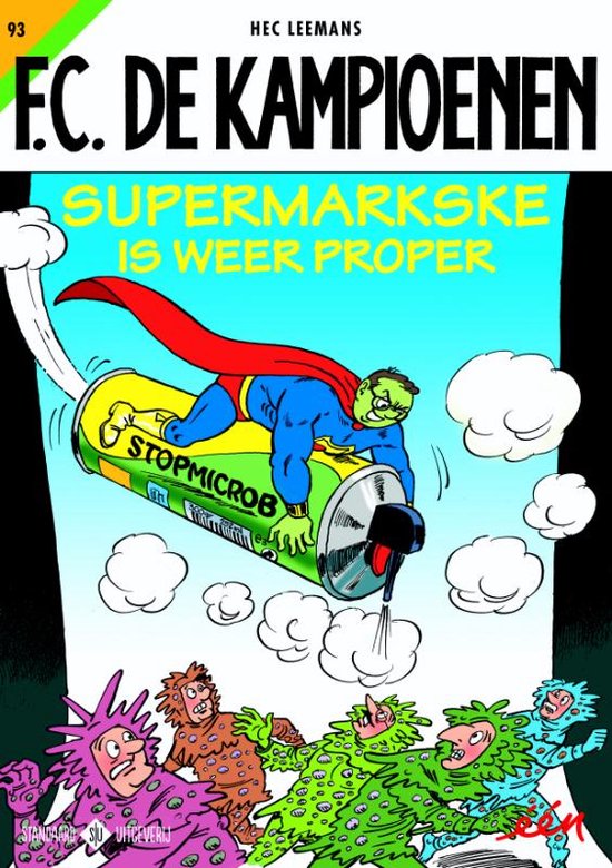 F.C. De Kampioenen 93 -   Supermarkske is weer proper