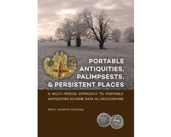 Portable Antiquities, Palimpsests, and Persistent Places