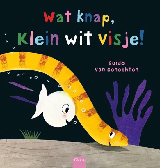 9789044828993 - Klein wit visje  -   Wat knap Klein wit visje!