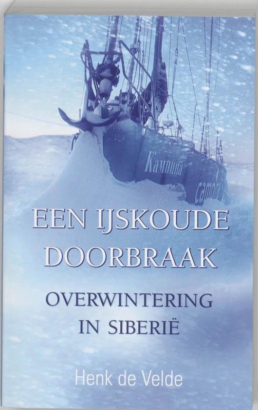 Cover van het boek 'Een ijskoude doorbraak' van Henk de Velde