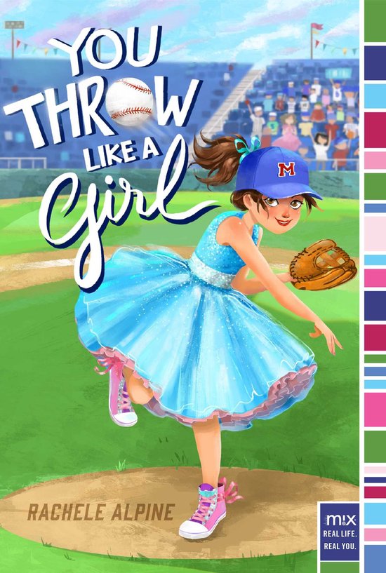 mix You Throw Like a Girl (ebook), Rachele Alpine 9781481459860