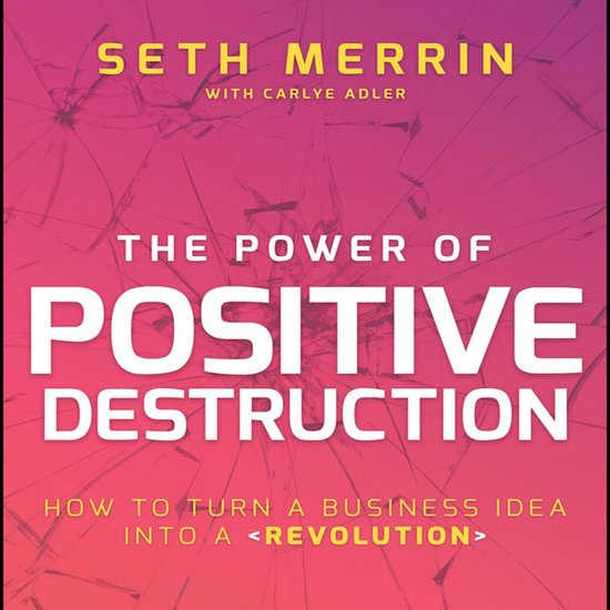 The Power of Positive Destruction - cover