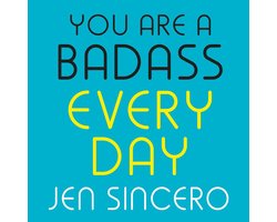You Are a Badass Every Day