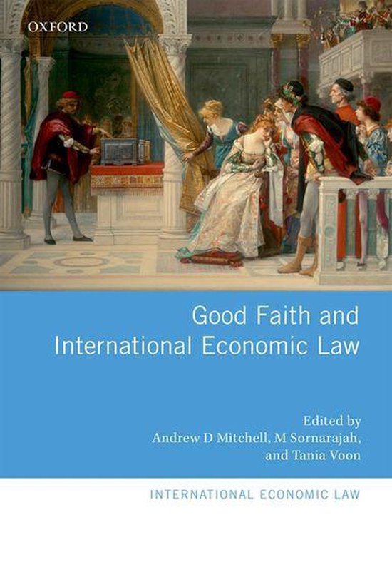 International Economic Law Series - Good Faith and Internati ... - cover