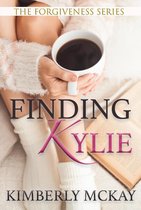 The Forgiveness Series 1 - Finding Kylie