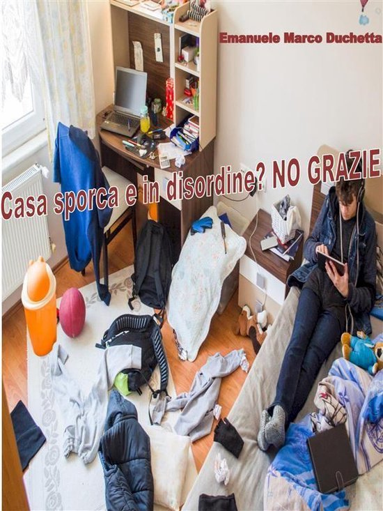Casa sporca e in disordine? NO GRAZIE - cover
