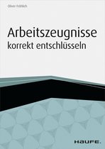 Haufe Fachbuch - Arbeitszeugnisse korrekt entschlüsseln