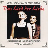 Erich Wolfgang Korngold: Das Lied der Liebe