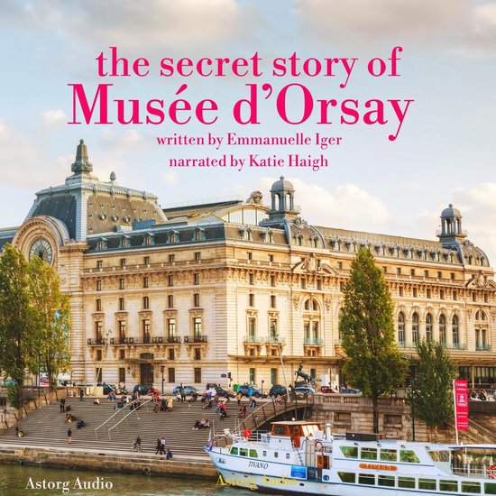 The secret story of the Musee d'Orsay - cover