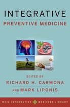Weil Integrative Medicine Library - Integrative Preventive Medicine