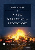 Explorations in Narrative Psychology - A New Narrative for Psychology