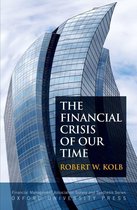Financial Management Association Survey and Synthesis - The Financial Crisis of Our Time