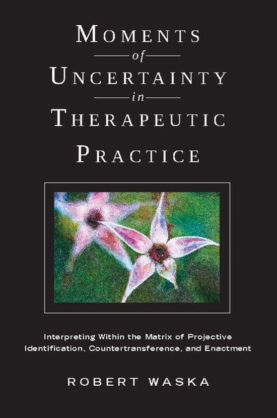 Moments of Uncertainty in Therapeutic Practice - cover