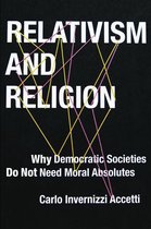 Religion, Culture, and Public Life 25 - Relativism and Religion