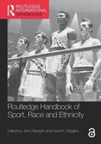 Routledge International Handbooks - Routledge Handbook of Sport, Race and Ethnicity