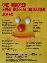 Jokes by the Hundred - One Hundred Even More Gloriouser Jokes
