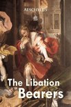 Plays by Aeschylus - The Libation Bearers