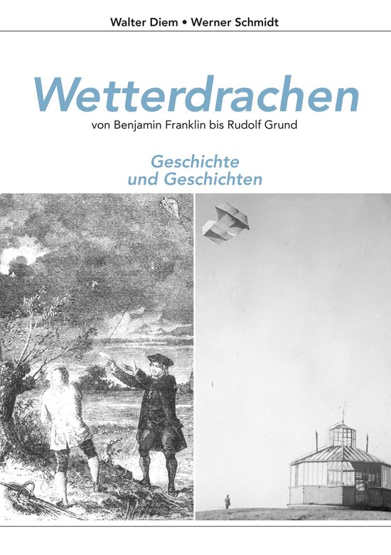 Wetterdrachen von Benjamin Franklin bis Rudolf Grund - cover