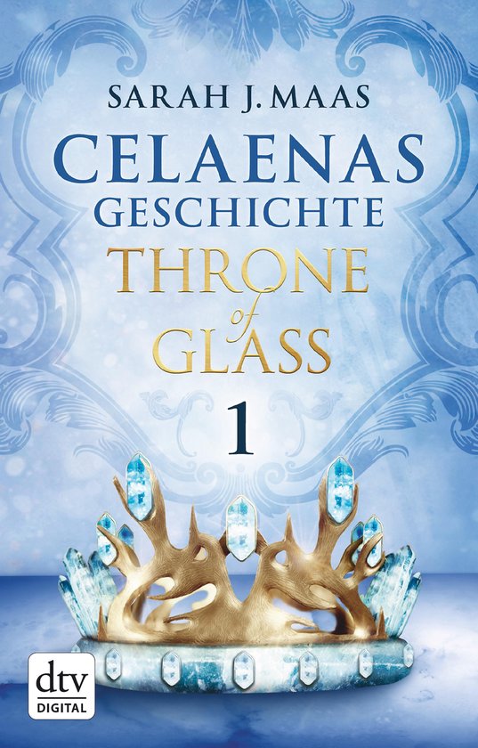 Die Throne of Glass-Novellen 1 - Celaenas Geschichte 1 - Thr ... - cover