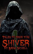 Tales to Make You Shiver 1 - Tales to Make You Shiver