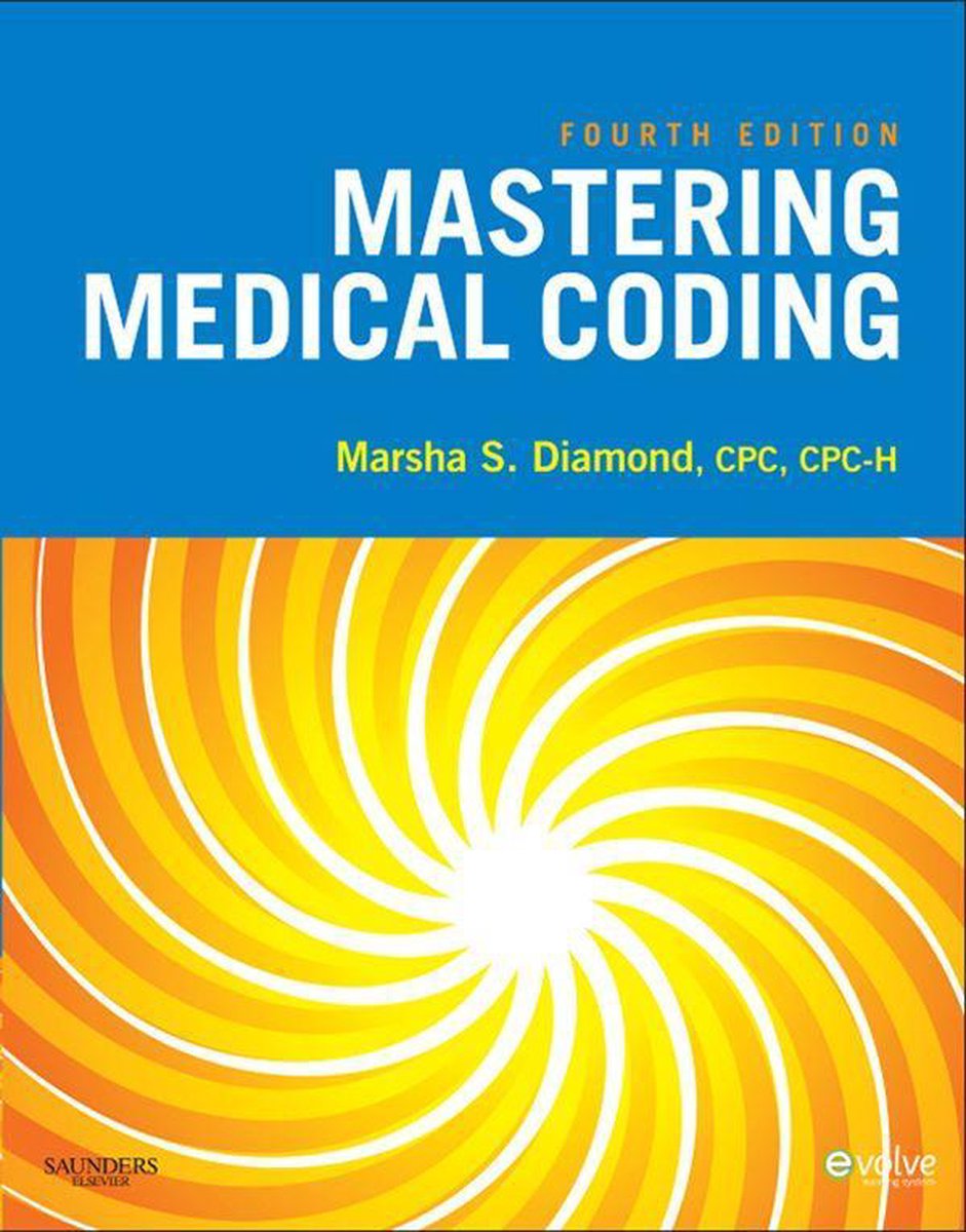 Mastering Medical Coding - E-Book - Marsha Diamond, Cpc, Cpc-H