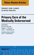 The Clinics: Internal Medicine Volume 44-1 - Primary Care of the Medically Underserved, An Issue of Primary Care: Clinics in Office Practice