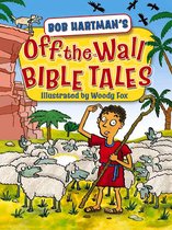 Off-the-Wall Bible Tales