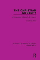 Routledge Library Editions: Christianity - The Christian Mystery