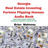 Georgia Real Estate Investing Fortune Flipping Houses Audio Book