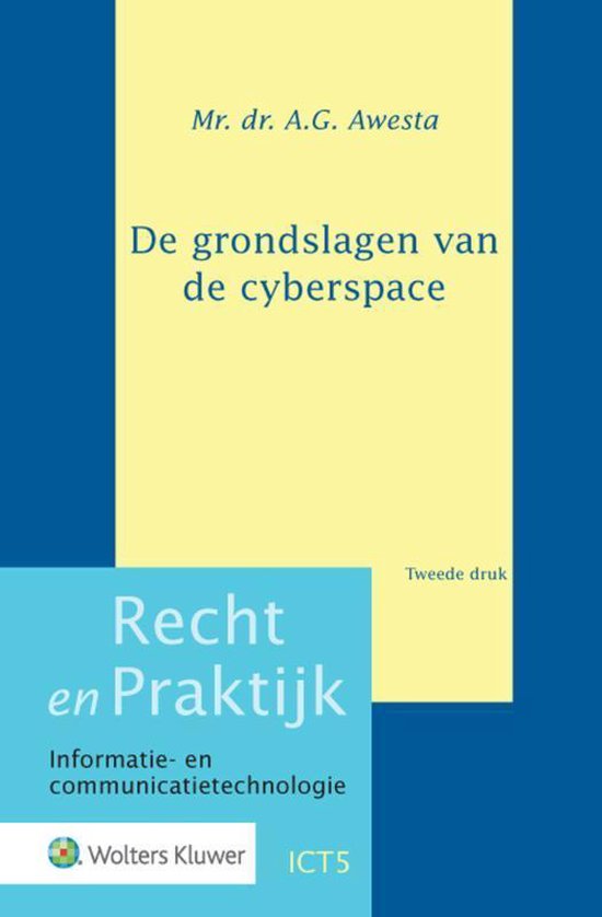 Recht en praktijk - Informatie- en communicatietechnologie ICT5 - De grondslagen van de cyberspace
