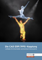 Die CAD – ERP/PPS Kopplung