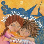 Who's Afraid of the Blue Fairy