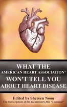What the American Heart Association Won't Tell You about Heart Disease