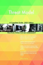 Threat Model A Complete Guide - 2021 Edition