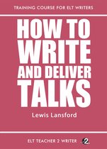 Training Course For ELT Writers - How To Write And Deliver Talks