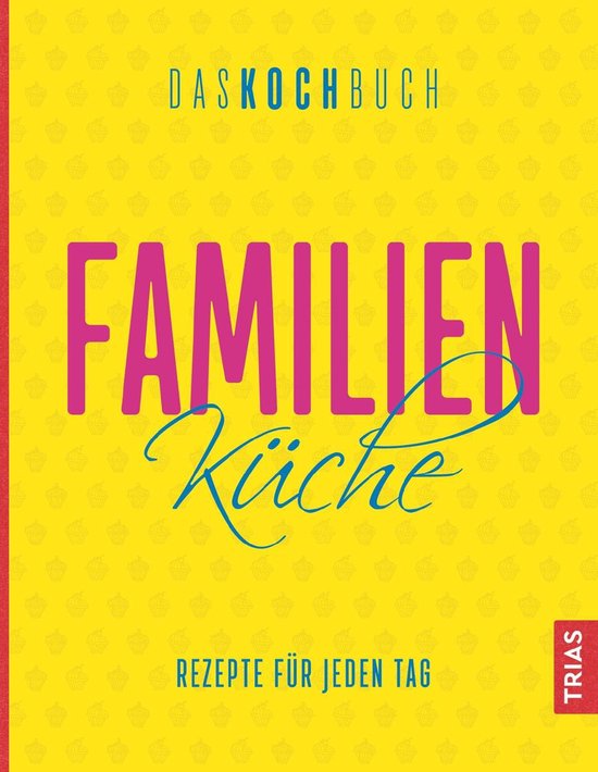 DAS KOCHBUCH - Familienküche - Das Kochbuch - cover