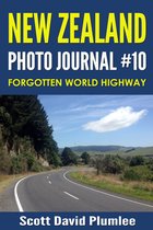 New Zealand Photo Journal #10: Forgotten World Highway
